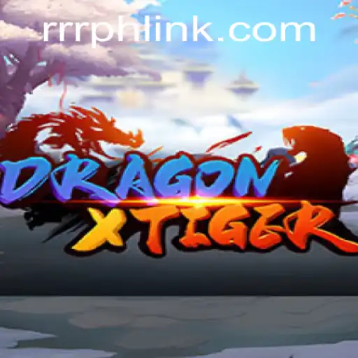 Unveiling the Exciting World of DragonXTiger and RRRPH: A Comprehensive Guide