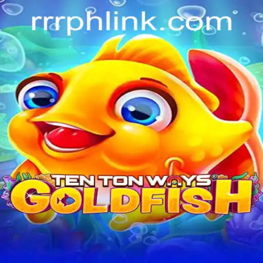 Dive into the World of TenTonWaysGoldfish: Rules, Gameplay, and More